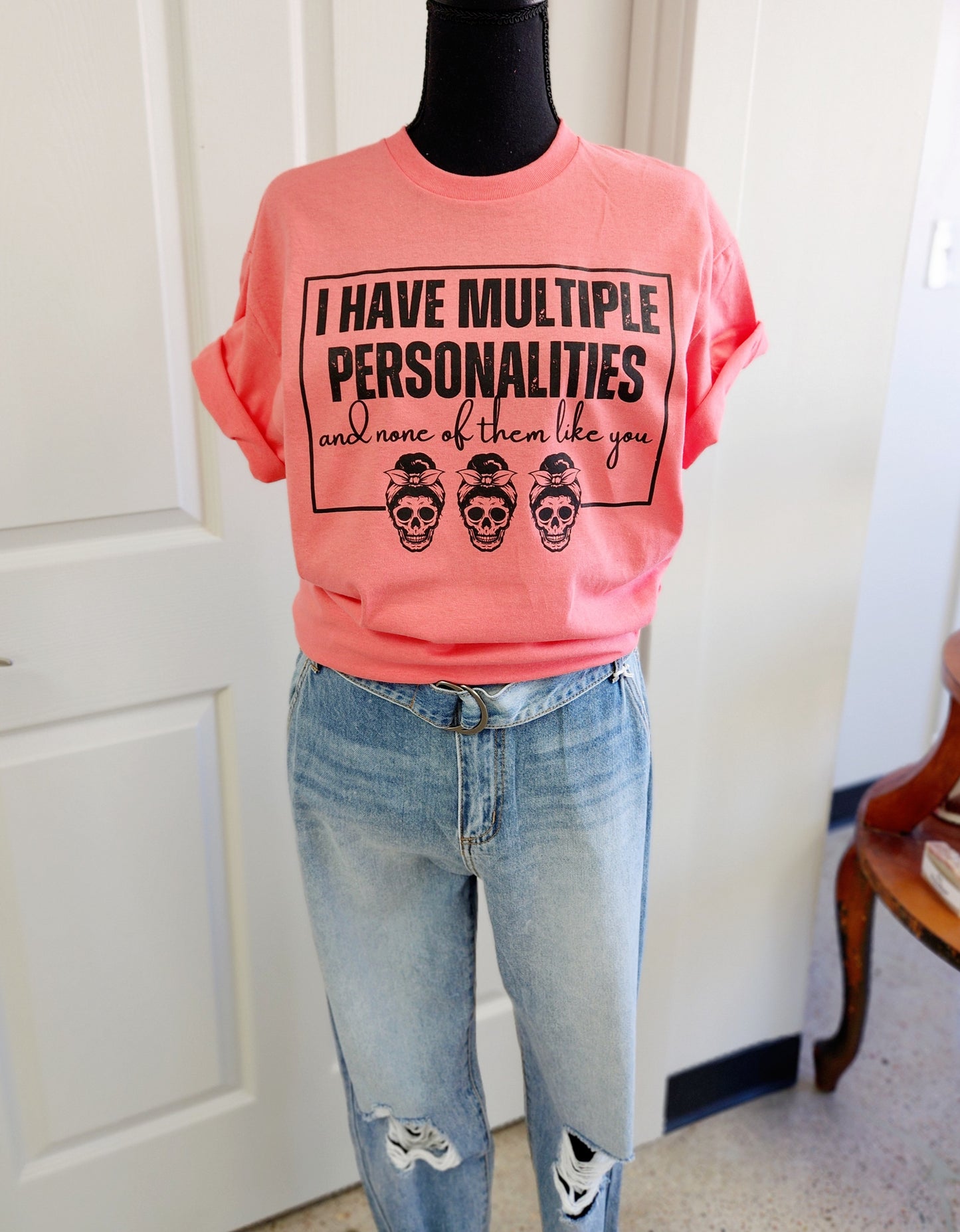 I Have Multiple Personalities Shirt