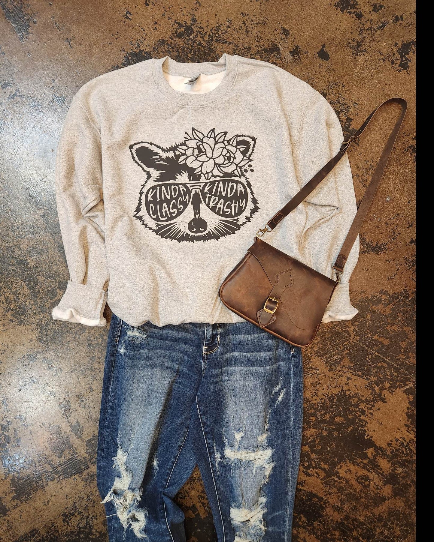Kinda Classy, Kinda Trashy sweatshirt
