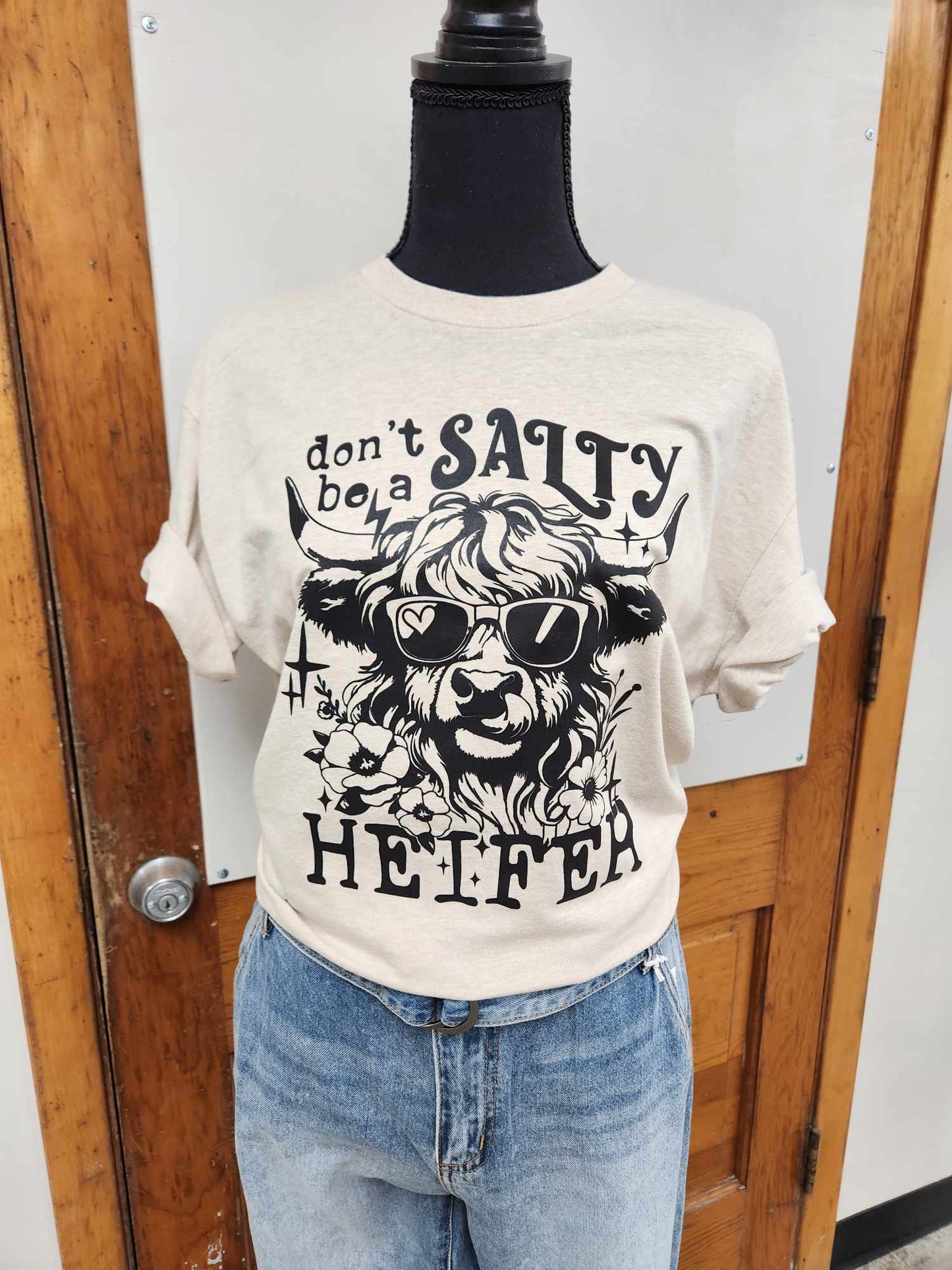 Don't Be A Salty Heifer